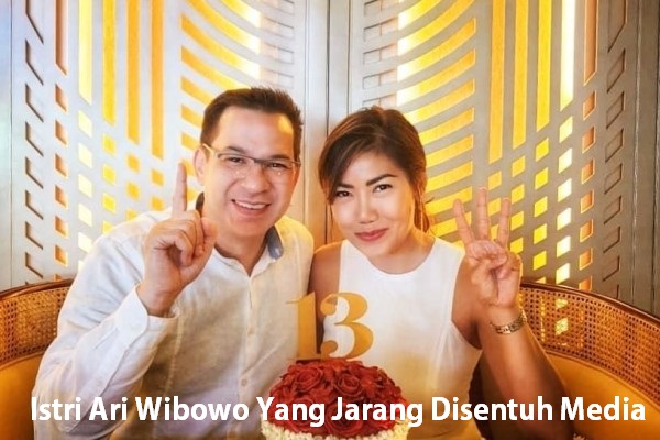 Istri Ari Wibowo Yang Jarang Disentuh Media