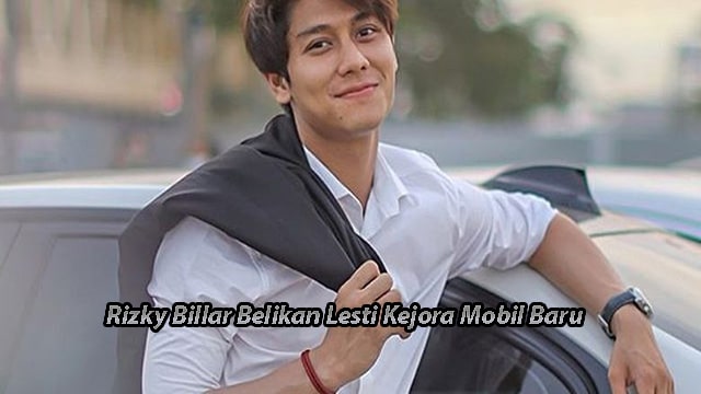 Rizky Billar Belikan Lesti Kejora Mobil Baru